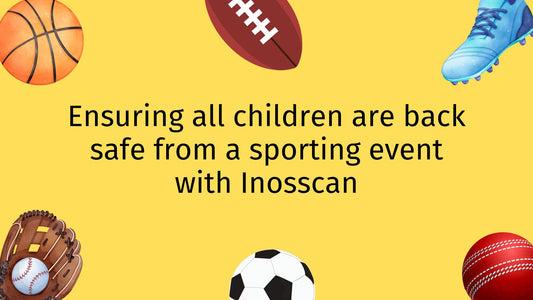Ensuring all children are back safe from a sporting event with Inosscan